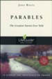 Parables, The Greatest Stories Ever Told LifeGuide Topical Bible Studies