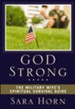 God Strong: The Military Wife's Spiritual Survival Guide - eBook