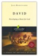 David: Developing a Heart for God, LifeGuide Character Bible Study
