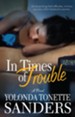 In Times of Trouble: A Novel - eBook
