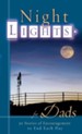 Night Lights for Dads: 30 Stories of Encouragement To End Each day - eBook