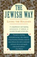 The Jewish Way: Living the Holidays