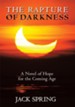 The Rapture of Darkness: A Novel of Hope for the Coming Age - eBook