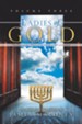 Ladies of Gold, Volume Three: The Remarkable Ministry of the Golden Candlestick - eBook