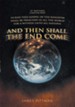 And Then Shall The End Come - eBook