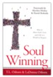 Soul Winning: How to Share God's Love and Life to a World in Despair