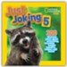 National Geographic Kids Just Joking 5: 300 Hilarious Jokes About Everything, Including Tongue Twisters, Riddles, and More!