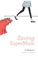 Saving Super Mom - eBook