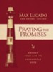 Praying the Promises: Anchor Your Life to Unshakable   Hope