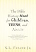 The Bible History Hunt for Children, Teens, and Adults - eBook