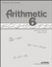 Arithmetic 6 Quizzes, Tests, and Speed Drills Book (Unbound Edition)