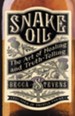 Snake Oil: The Art of Healing and Truth-Telling - eBook