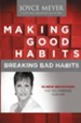 Making Good Habits, Breaking Bad Habits: 14 New Behaviors That Will Energize Your Life - eBook