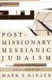 Postmissionary Messianic Judaism: Redefining Christian Engagement with the Jewish People - eBook