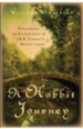Hobbit Journey, A: Discovering the Enchantment of J. R. R. Tolkien's Middle-earth - eBook
