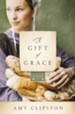 A Gift of Grace: A Novel - eBook