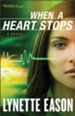 When a Heart Stops: A Novel - eBook