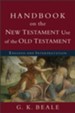 Handbook on the New Testament Use of the Old Testament: Exegesis and Interpretation - eBook
