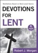 Devotions for Lent: Meditations Based on Best-Loved Hymns - eBook