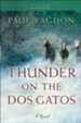 Thunder on the Dos Gatos: A Novel - eBook