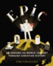 Epic: An Around-the-World Journey Through Christian History