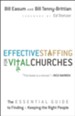 Effective Staffing for Vital Churches: The Essential Guide to Finding and Keeping the Right People - eBook