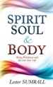 Spirit, Soul, & Body - eBook