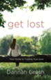Get Lost: Your Guide to Finding True Love - eBook