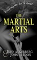 Knowing the Facts about the Martial Arts - eBook