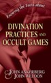 Knowing the Facts about Divination Practices and Occult Games - eBook