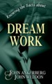 Knowing the Facts about Dream Work - eBook