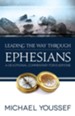 Leading the Way Through Ephesians - eBook