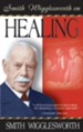Smith Wigglesworth on Healing - eBook