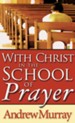 With Christ in the School of Prayer - eBook