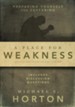 A Place for Weakness: Preparing Yourself for Suffering - eBook