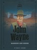 John Wayne: Manhood and Honor