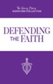 Defending the Faith (Henry Morris Signature Collection) - PDF Download [Download]