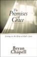 Promises of Grace, The: Living in the Grip of God's Love - eBook