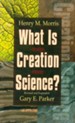 What is Creation Science?: Revised and Expanded - eBook