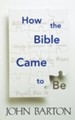 How the Bible Came to Be - eBook