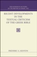 Recent Developments in the Textual Criticism of the Greek Bible