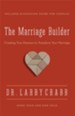 The Marriage Builder: Creating True Oneness to Transform Your Marriage / Enlarged - eBook