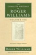 The Complete Writings of Roger Williams, Volume 6