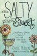 A Little Salty to Cut the Sweet: Southern Stories of Faith, Family, and Fifteen Pounds of Bacon - eBook