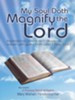 My Soul Doth Magnify the Lord: Inspirational poems and devotions, salted with gems from God's Holy Word - eBook