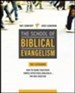 School Of Biblical Evangelism: 101 Lessons: How To Share Your Faith Simply, Effectively, Biblically... The Way Jesus Did