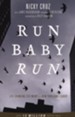 Run, Baby, Run: The True Story of a New York Gangster Finding Christ, New Edition