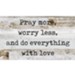 Pray More, Worry Less Wall Plaque