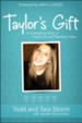 Taylor's Gift: A Courageous Story of Giving Life and Renewing Hope - eBook