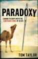 Paradoxy: Coming to Grips with the Contradictions of Jesus - eBook